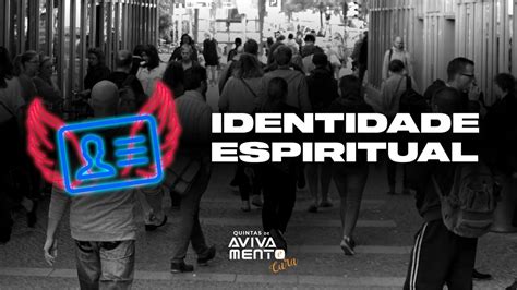 Quinta De Avivamento E Cura 17 11 Identidade Espiritual Rogerio