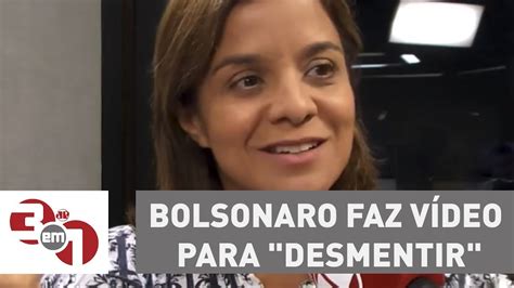 Vera Magalhães Bolsonaro Faz Vídeo Para Desmentir O Que Reportagem Da Folha Não Disse Youtube