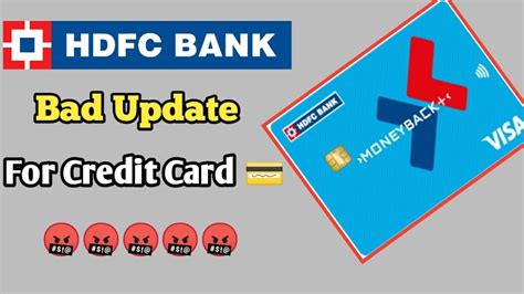 Hdfc Bank Credit Card Bad Update Hdfc Bank Money Back Plus Credit