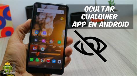 Como Ocultar Cualquier Aplicacion En Android YouTube