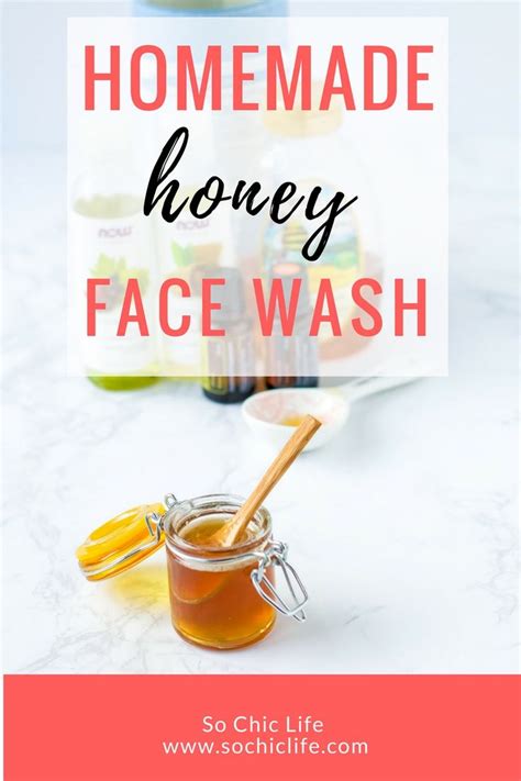 Homemade Honey Face Wash Is Easy And Inexpensive To Make And Combines