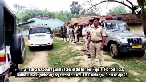 Nia Carries Out Raids Against Cadres Of Pfi In Darbhanga Video