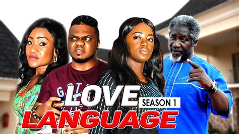 LOVE LANGUAGE 1 - LATEST NIGERIAN NOLLYWOOD MOVIES - YouTube