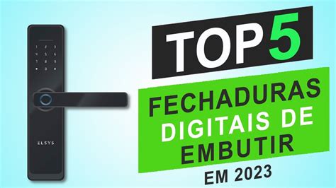 Top Melhores Fechaduras Digitais De Embutir De Qual A Melhor