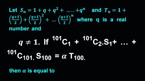 Let S N 1 Q Q 2  Q N And T N 1 Q 1 2 Q 1 2 2  Q 1 2 N Where Q Is A Real Number