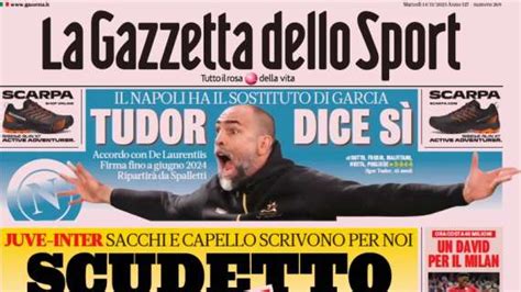 Prima Pagina Gazzetta Dello Sport Tudor Dice S Ripartir Da