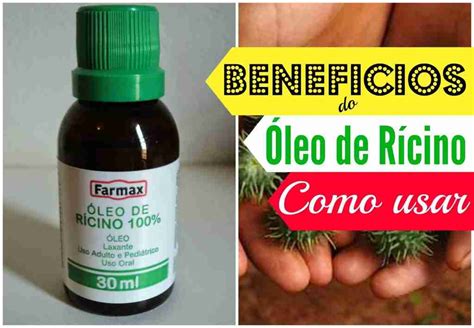 Óleo De Rícino Para Que Serve Quais Os Benefícios Dietajá