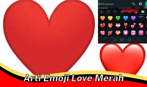 Makna Emoji Hati Merah Ungkapkan Cinta Dan Kasih Sayang Biotifor