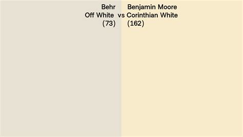 Behr Off White 73 Vs Benjamin Moore Corinthian White 162 Side By