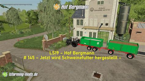 Ls Hof Bergmann Jetzt Wird Schweinefutter Hergestellt