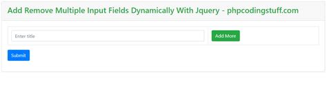 Add Remove Multiple Input Fields Dynamically With Jquery Step By Step