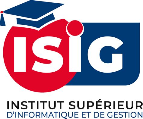 A Propos ISIG INSTITUT SUPERIEUR DE L INFORMATIQUE ET DE GESTION DE