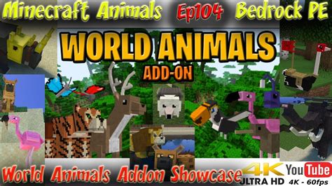 World Animals Addon Showcase 60 X Minecraft Bedrock Pe Animals