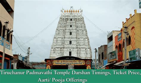 Tiruchanur Padmavathi Temple Darshan Timings Ticket Price Aarti