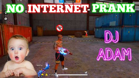 No Internet Prank With Dj Adam 🤪 No Internet Prank Free Fire 🔥 Saiko Gaming Youtube