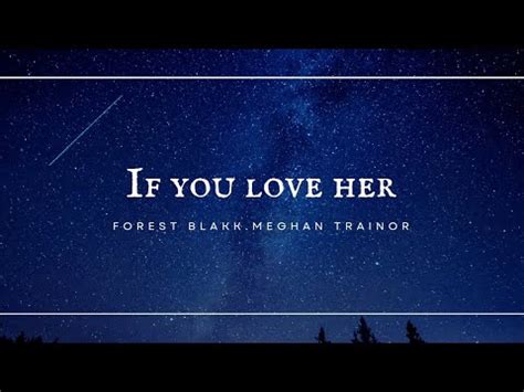 IF YOU LOVE HER FOREST BLAKK Ft MEGHAN TRAINOR YouTube