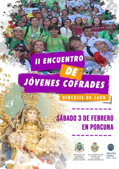 Porcuna Acoger El De Febrero El Ii Encuentro De J Venes Cofrades