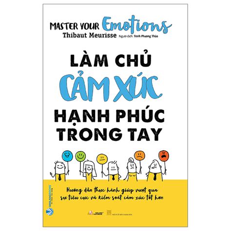 Làm Chủ Cảm Xúc Hạnh Phúc Trong Tay Sách Now