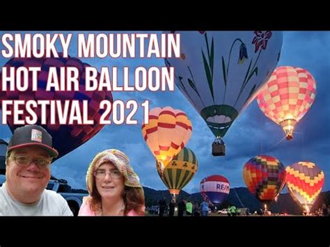 Smoky Mountain Hot Air Balloon Festival Townsend Tennessee 2021 Fun In