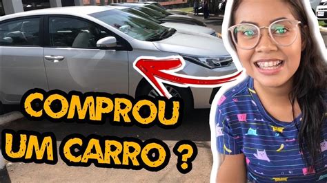 Ela Comprou Um Carro Novo Vlog Youtube