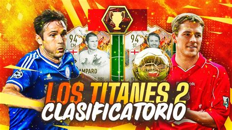 LOS TITANES 2 EN EL CLASIFICATORIO DE FUT CHAMPIONS YouTube