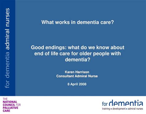 Ppt What Works In Dementia Care Powerpoint Presentation Free