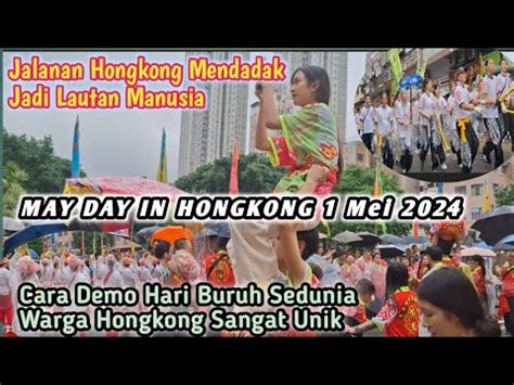 TKW Hongkong Ikut Aksi Hari Buruh Sedunia 1 Mei 2024 May Day In