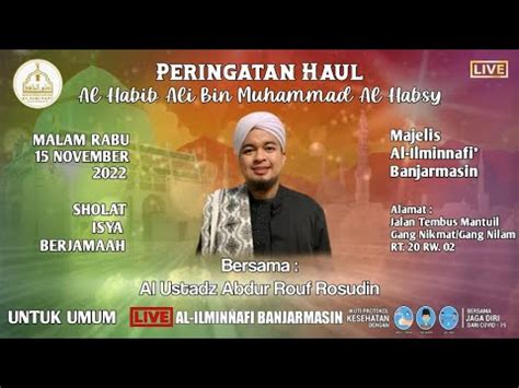 LIVE Peringatan Haul Al Habib Ali Bin Muhammad Al Habsy Majelis Al