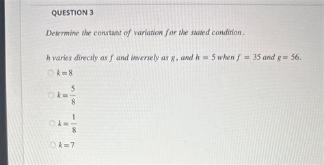 Solved Determine The Constant Of Variation For The Stated Chegg