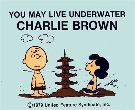 You May Live Underwater, Charlie Brown! – The AAUGH Blog