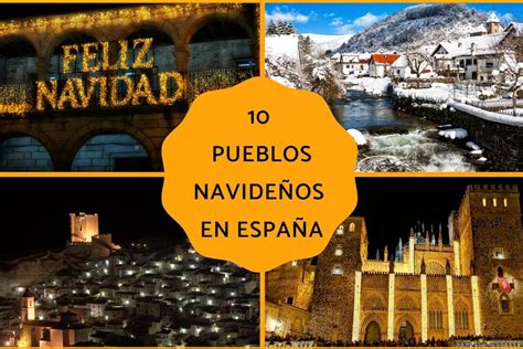 Pueblos encantadores en diciembre descubre la magia navideña en España