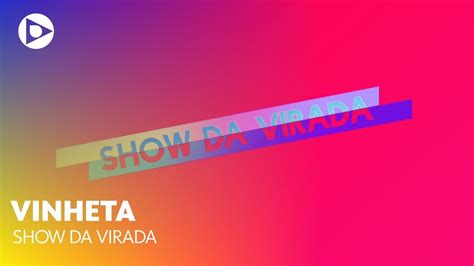 Vinheta Show Da Virada Canal Itacolomi Youtube