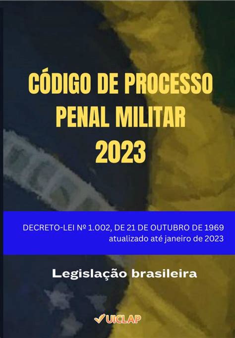 Código de Processo Penal Militar 2023 Loja Uiclap