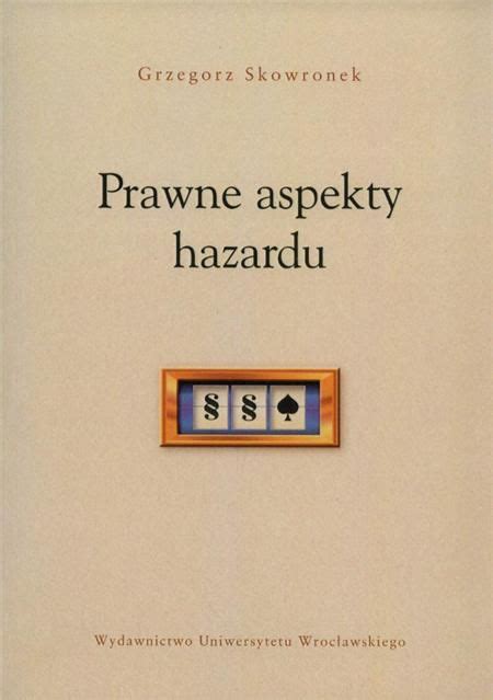 Prawne Aspekty Hazardu Ceny I Opinie Ceneo Pl