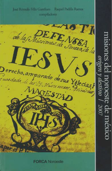 Misiones del noroeste de México origen y destino 2007 Fondos