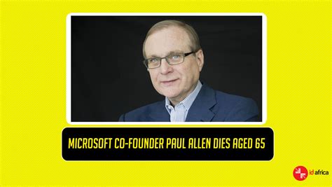 Microsoft Co Founder Paul Allen Dies Aged 65