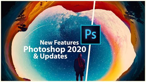 Photoshop Cc 2020 New Features And Updates Youtube