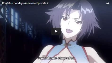 Koutetsu No Majo Annerose Episode Subtitle Indonesia Hentai Sub Indo