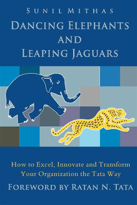 Dancing Elephants And Leaping Jaguars How To Excel