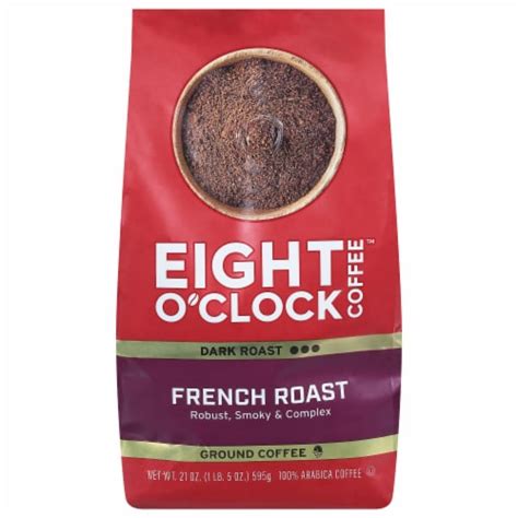 Eight O Clock French Roast Dark Roast Ground Coffee 21 Oz Kroger