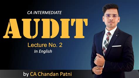 CA Inter Audit Lecture No 2 NOV 23 By CA Chandan Patni YouTube