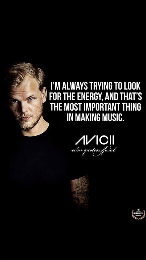 Avicii Quotes: Find Inspiration in the Energy of Making Music