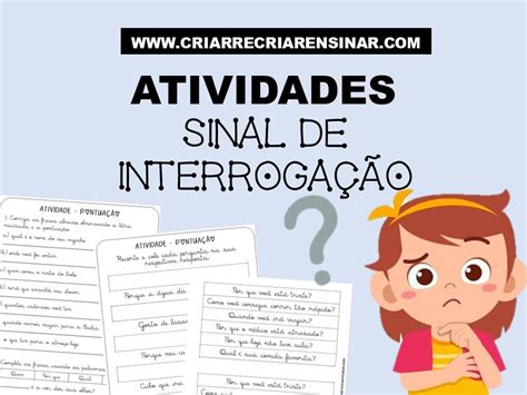 Pontua O Sinal De Interroga O Atividades Criar Recriar Ensinar