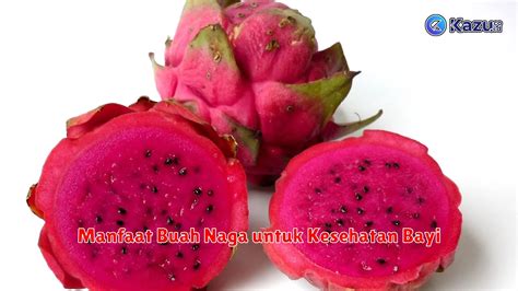 Manfaat Buah Naga Untuk Bayi Buah Ajaib Yang Menyehatkan Dan Lezat