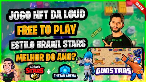 Gunstars Novo Jogo Nft Gr Tis Estilo Brawl Stars E Thetan Arena