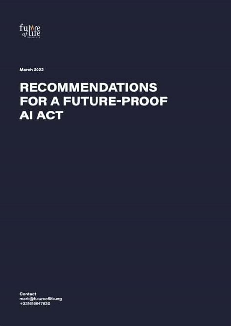 Recommendations For A Future Proof AI Act Future Of Life Institute