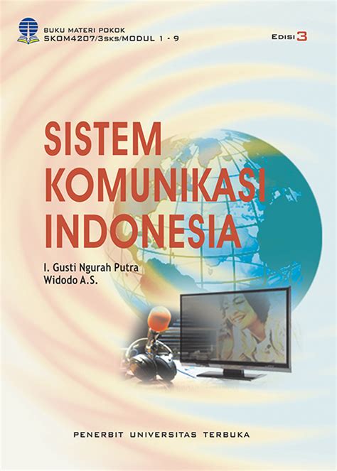 Skom Sistem Komunikasi Indonesia Edisi Perpustakaan Ut