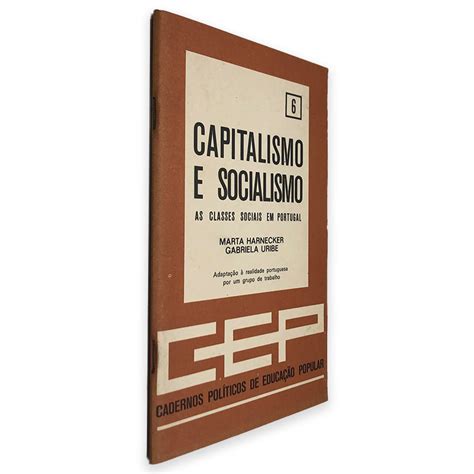 Portugal É Socialista Ou Capitalista - Capitalismo e Socialismo (As Classes Sociais em Portugal - 6) - Marta ...