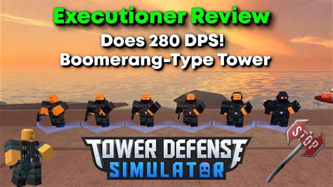 Tower Defense Simulator Executioner Tower Review Youtube