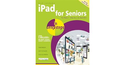 IPad For Seniors In Easy Steps Covers IOS 8 By Nick Vandome